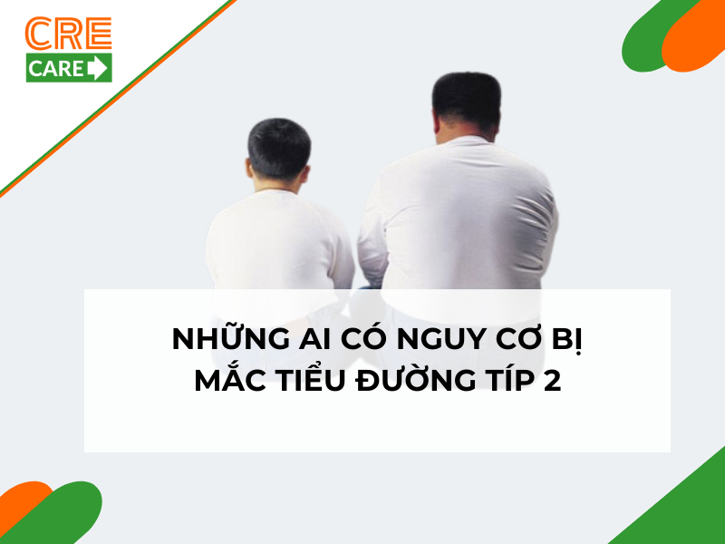 những ai có nguy cơ bị mắc tiểu đường típ 2